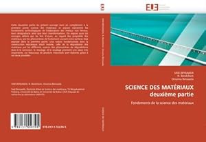 Seller image for SCIENCE DES MATRIAUX deuxime partie : Fondements de la science des matriaux for sale by AHA-BUCH GmbH