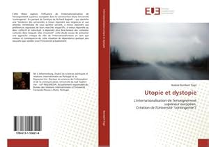 Image du vendeur pour Utopie et dystopie : L'internationalisation de l'enseignement suprieur europen Cration de l'Universit "contingente"? mis en vente par AHA-BUCH GmbH