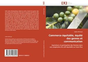 Seller image for Commerce quitable, quit des genres et communication : Aspirations et participation des femmes dans une cooprative de caf quitable au Costa Rica for sale by AHA-BUCH GmbH