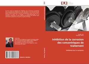 Seller image for Inhibition de la corrosion des concentriques de traitement : Inhibition de la corrosion for sale by AHA-BUCH GmbH