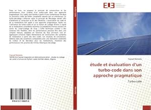 Seller image for tude et valuation dun turbo-code dans son approche pragmatique : Turbo-code for sale by AHA-BUCH GmbH