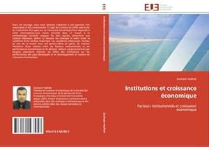 Image du vendeur pour Institutions et croissance conomique : Facteurs institutionnels et croissance conomique mis en vente par AHA-BUCH GmbH