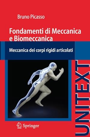 Image du vendeur pour Fondamenti di Meccanica e Biomeccanica : Meccanica dei corpi rigidi articolati mis en vente par AHA-BUCH GmbH