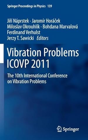 Immagine del venditore per Vibration Problems ICOVP 2011 : The 10th International Conference on Vibration Problems venduto da AHA-BUCH GmbH