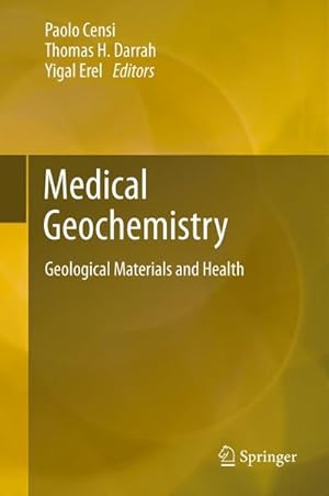 Seller image for Medical Geochemistry : Geological Materials and Health for sale by AHA-BUCH GmbH