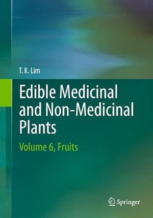 Bild des Verkufers fr Edible Medicinal And Non-Medicinal Plants : Volume 6, Fruits zum Verkauf von AHA-BUCH GmbH