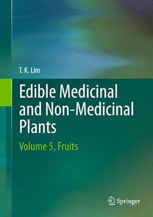 Bild des Verkufers fr Edible Medicinal And Non-Medicinal Plants : Volume 5, Fruits zum Verkauf von AHA-BUCH GmbH