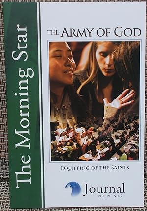 Imagen del vendedor de The Morning Star Journal: The Army of God - Equipping of the Saints (Vol. 19, No. 2) a la venta por Faith In Print