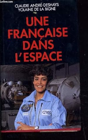 Bild des Verkufers fr UNE FRANCAISE DANS L'ESPACE. zum Verkauf von Le-Livre