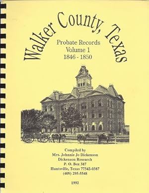 Walker County, Texas Probate Records: 1846 - 1850