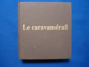 Seller image for Le caravanserail for sale by Emmanuelle Morin