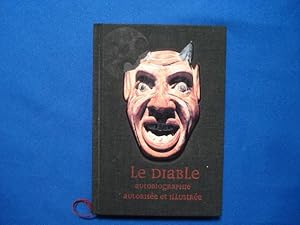 Seller image for Le Diable autobiographie autoris�e et illustr�e for sale by Emmanuelle Morin