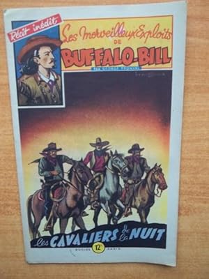 Imagen del vendedor de LES MERVEILLEUX EXPLOITS DE BUFFALO-BILL rcit complet et indit : LES CAVALIERS DE LA NUIT a la venta por KEMOLA