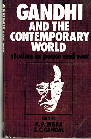 Bild des Verkufers fr Gandhi and the Contemporary World Studies in Peace and War zum Verkauf von Z-A LLC