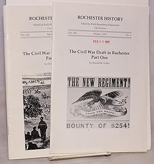 Rochester history; volume LIII, numbers 1 and 2, Winter and Spring 1991; the Civil War draft in R...