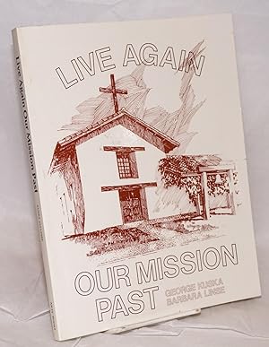 Imagen del vendedor de Live Sgain: our Mission past a la venta por Bolerium Books Inc.