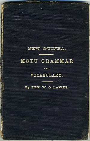 Grammar and Vocabulary of Language Spoken by Motu Tribe, New Guinea