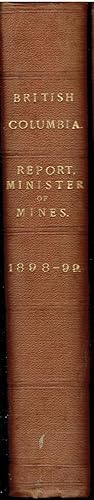 Annual Report of the Minister of Mines for the Year Ending 31st December, 1898 Being an Account o...