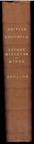Annual Report of the Minister of Mines for the Year Ending 31st December, 1901 Being an Account o...