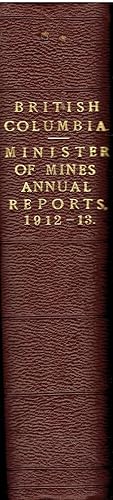 Annual Report of the Minister of Mines for the Year Ending 31st December, 1912 Being an Account o...