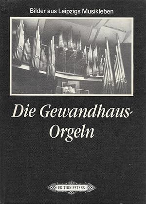 Image du vendeur pour Die Gewandhausorgeln mis en vente par Flgel & Sohn GmbH