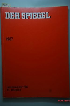 Der Spiegel: 41. Jahrgang. Inhaltsregister 1987.