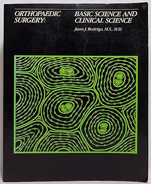 Orthopaedic Surgery: Basic Science and Clinical Science