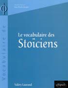 Bild des Verkufers fr Le vocabulaire des Stociens zum Verkauf von Calepinus, la librairie latin-grec