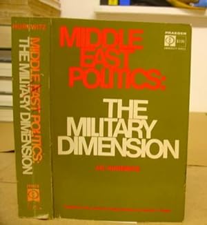 Bild des Verkufers fr Middle East Politics - The Military Dimension zum Verkauf von Eastleach Books
