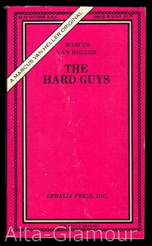 Seller image for THE HARD GUYS Ophelia Press Series for sale by Alta-Glamour Inc.