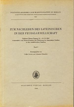 Zum Nachleben des Lateinischen in der Feudalgesellschaft. Görlitzer Eirene-Tagung 1967.