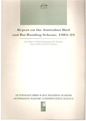 Imagen del vendedor de Report on the Australian Bird and Bat Banding Scheme, 1984-95. a la venta por City Basement Books