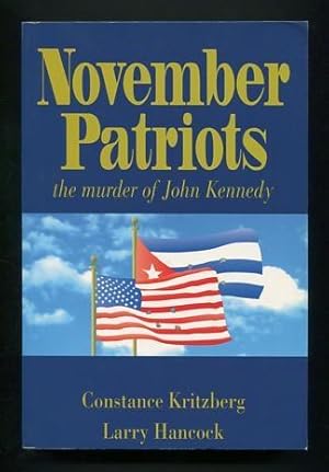 Bild des Verkufers fr November Patriots: The Murder of John F. Kennedy zum Verkauf von ReadInk, ABAA/IOBA