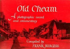 OLD CHEAM : A Photographic Record and Commentary