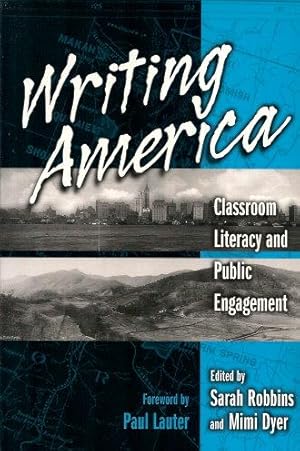 Seller image for WRITING AMERICA : Classroom Literacy and Public Engagement for sale by Grandmahawk's Eyrie