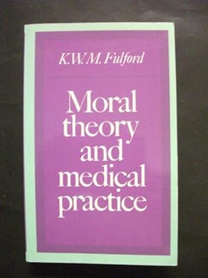 Moral Theory and Medical Practice