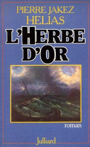 Image du vendeur pour L'herbe D'or mis en vente par librairie philippe arnaiz