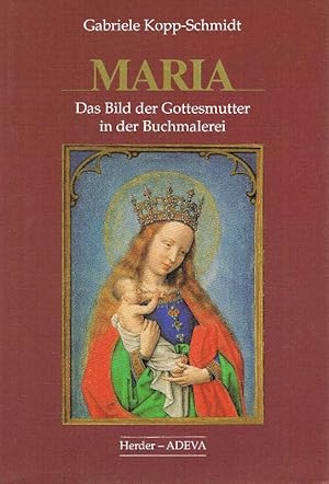 Maria Das Bild der Gottesmutter in der Buchmalerei