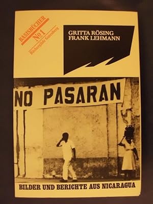 Imagen del vendedor de No Pasaran - Bilder und Berichte aus Nicaragua a la venta por Buchantiquariat Uwe Sticht, Einzelunter.