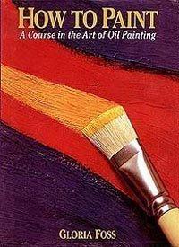 Bild des Verkufers fr How to Paint: A Course in the Art of Oil Painting zum Verkauf von Monroe Street Books