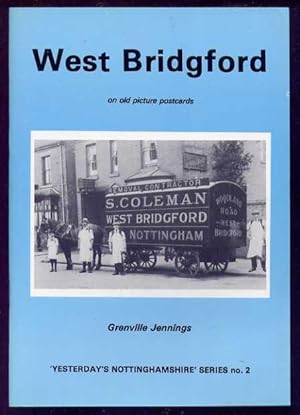 WEST BRIDGFORD On Old Picture Postcards