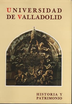 Bild des Verkufers fr La Universidad de Valladolid. Historia y patrimonio zum Verkauf von Librera El Crabo