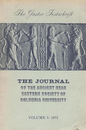 THE GASTER FESTSCHRIFT: THEODOR HERZL GASTER ON THE OCCASION OF HIS RETIREMENT FROM BARNARD COLLE...