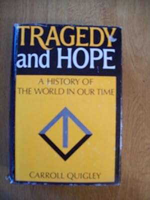 Image du vendeur pour TRAGEDY AND HOPE. A HISTORY OF THE WORLD IN OUR TIME mis en vente par Itziar Arranz Libros & Dribaslibros