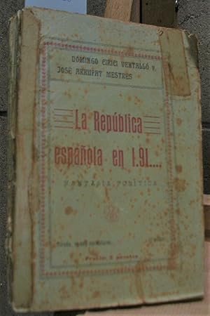 Imagen del vendedor de LA REPUBLICA ESPAOLA EN 191.Fantasa poltica a la venta por LLIBRES del SENDERI