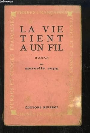 Image du vendeur pour La vie tient  un fil. mis en vente par Le-Livre