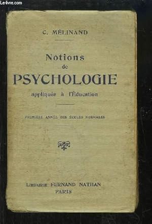 Seller image for Notions de Psychologie applique  l'Education. Premire anne des coles normales. for sale by Le-Livre