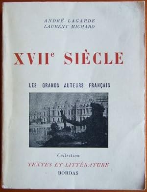 Bild des Verkufers fr Les grands auteurs francais du programme: XVIIe sicle. Collection Textes et Littrature. zum Verkauf von Antiquariat Blschke