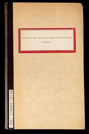 Image du vendeur pour Letters of John Ramsay McCulloch to David Ricardo, 1818-1823 mis en vente par The Kelmscott Bookshop, ABAA