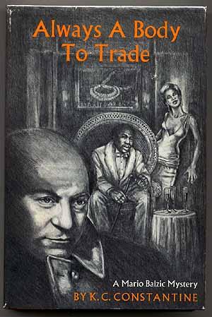 Bild des Verkufers fr Always a Body to Trade zum Verkauf von Between the Covers-Rare Books, Inc. ABAA